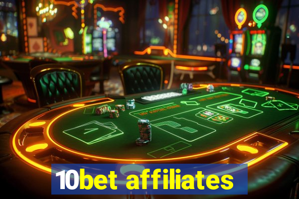 10bet affiliates